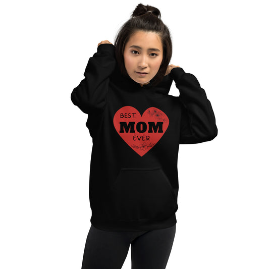 Best Mom Ever Heart Unisex Hoodie