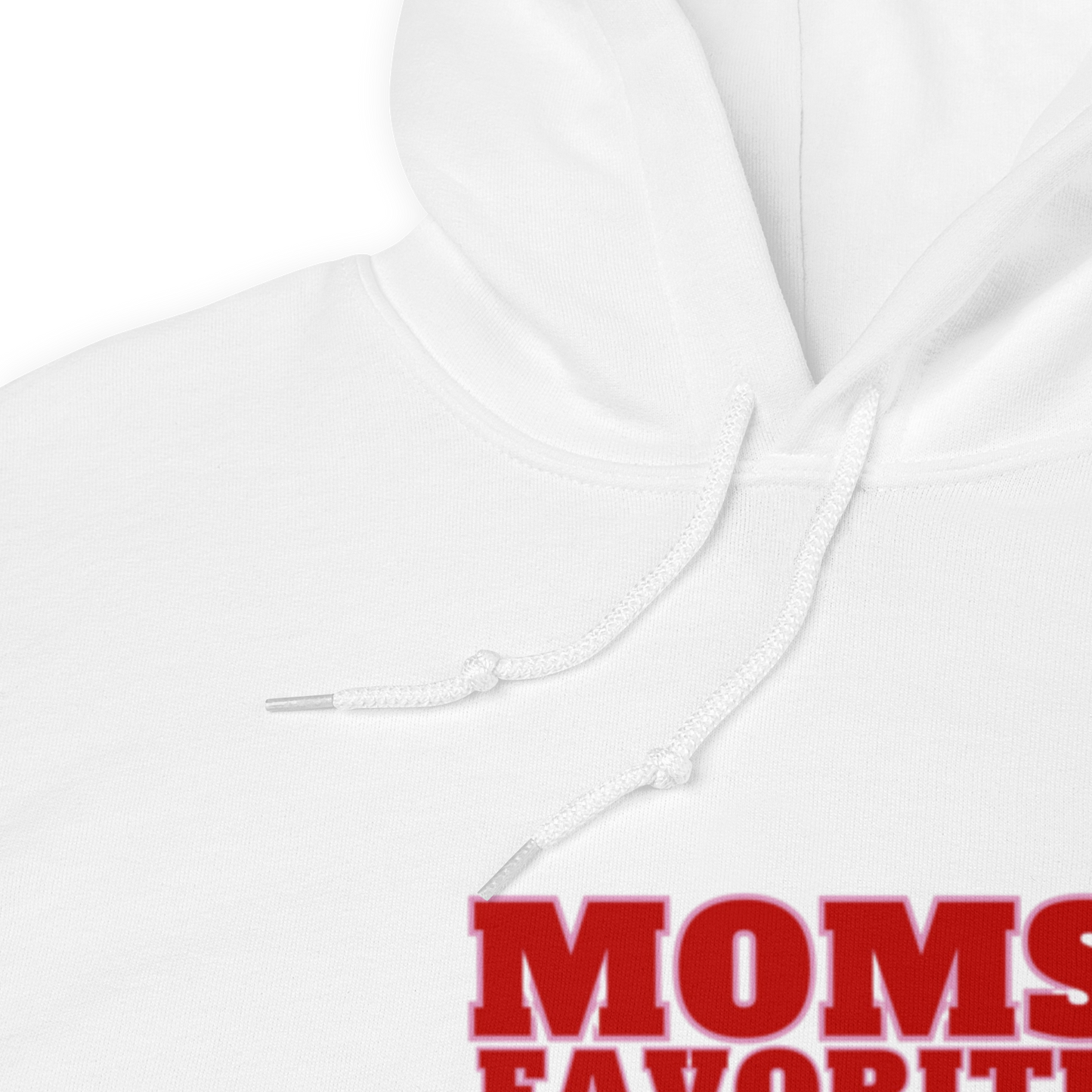 Mom's Favorite Unisex Hoodie